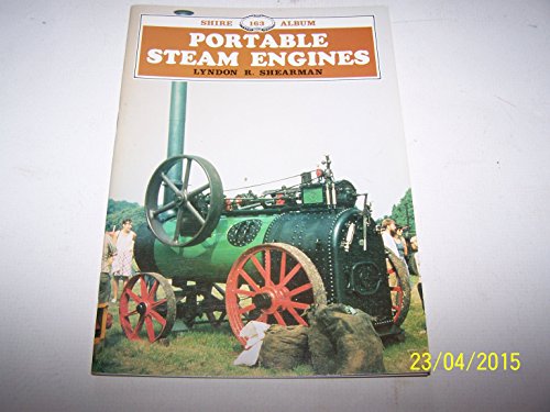 Stock image for Portable Steam Engines: 163 (Shire album) for sale by WorldofBooks