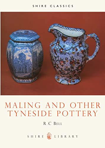 Imagen de archivo de Maling and other Tyneside Pottery: 170 (Shire Library) a la venta por WorldofBooks