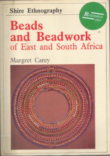 Beispielbild fr Beads and Beadwork of East and South Africa (Shire ethnography) zum Verkauf von WorldofBooks