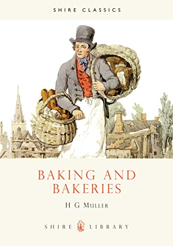 Imagen de archivo de Baking and Bakeries (Shire Album) (Shire Library) a la venta por WorldofBooks