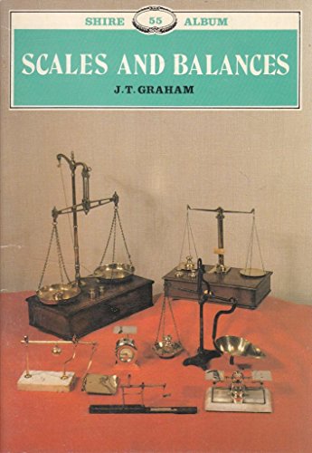 Imagen de archivo de Scales and Balances. Shire Album 55 a la venta por Peter L. Masi - books