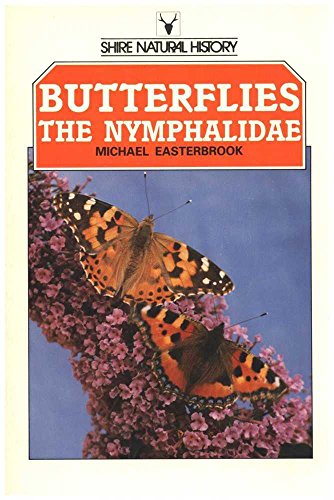 Beispielbild fr Butterflies of the British Isles: Nymphalidae: The Nymphalidae (Shire natural history) zum Verkauf von AwesomeBooks