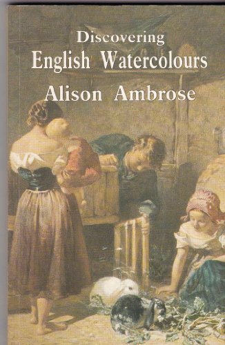 Stock image for Discovering English Watercolours (Discovering S.) for sale by AwesomeBooks