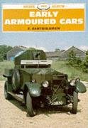 Beispielbild fr Early Armoured Cars (Shire Album): 209 (Shire Album S.) zum Verkauf von WorldofBooks