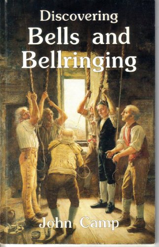 Imagen de archivo de Discovering Bells & Bellringing (Discovering Series) a la venta por HPB-Ruby