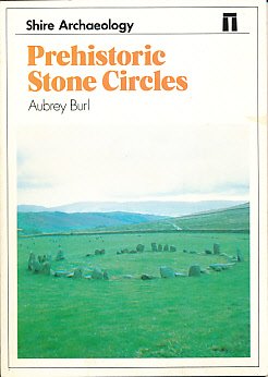 Imagen de archivo de Prehistoric Stone Circles a la venta por Better World Books