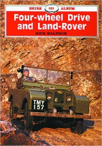 Stock image for Four-Wheel Drive and Land Rover: 221 (Shire album) for sale by WorldofBooks