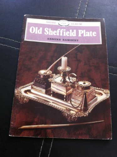 9780852639658: Old Sheffield Plate: 222 (Shire album)