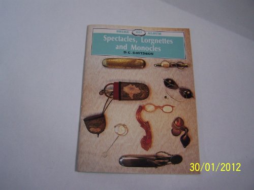 Beispielbild fr Spectacles, Lorgnettes and Monocles: 227 (Shire album) zum Verkauf von WorldofBooks