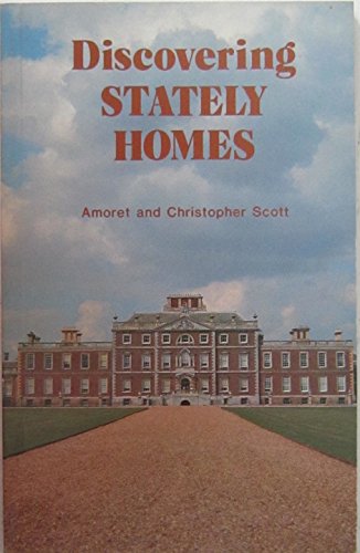 Discovering Stately Homes (Discovering Series) (9780852639931) by Scott, Amoret; Scott, Christopher