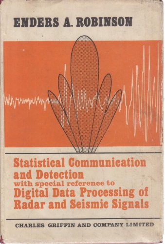 Stock image for Statistical Communication and Detection with special reference to digital data processing of radar and seismic signals for sale by Zubal-Books, Since 1961