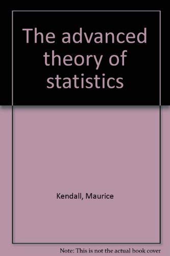 9780852640111: The advanced theory of statistics