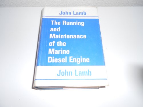 9780852641057: Running and Maintenance of the Marine Diesel Engine