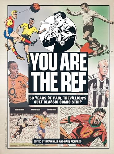 Imagen de archivo de You Are the Ref: 50 Years of the Cult Classic Cartoon Strip a la venta por WorldofBooks