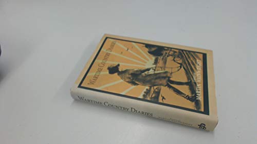 Stock image for The Guardian Book of Wartime Country Diaries for sale by AwesomeBooks
