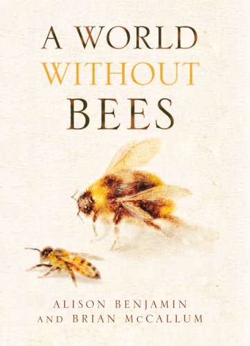 Stock image for A World Without Bees for sale by Salsus Books (P.B.F.A.)