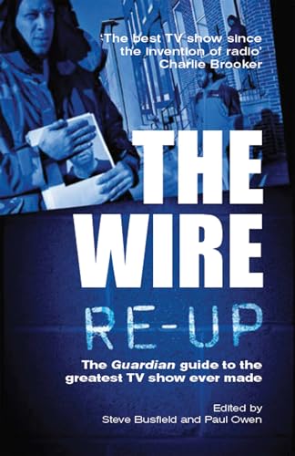 9780852652213: The Wire Re-up: The Guardian guide to the greatest TV show ever made