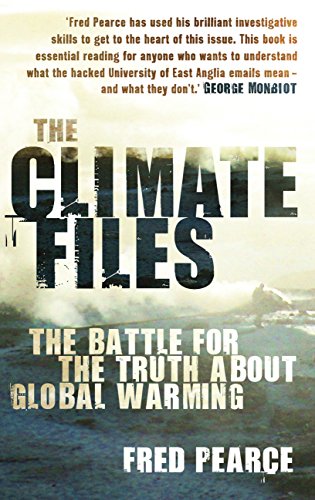 Beispielbild fr The Climate Files: The battle for the truth about global warming zum Verkauf von WorldofBooks