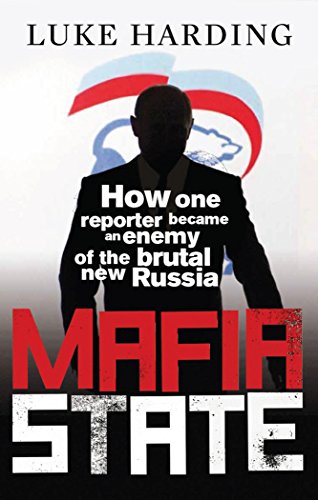 Beispielbild fr Mafia State: Spies, Surveillance and Russia's Secret Wars zum Verkauf von SecondSale