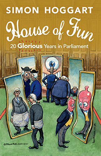 Beispielbild fr House of Fun: 20 glorious years in parliament zum Verkauf von WorldofBooks