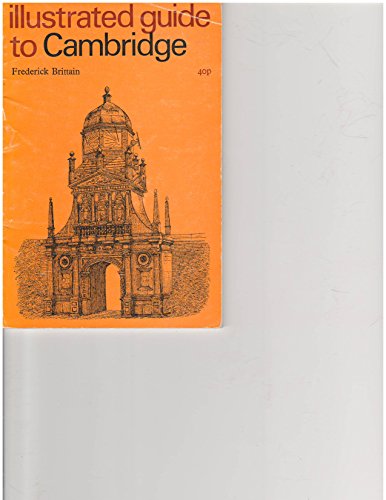 Stock image for Illustrated Guide to Cambridge, with a Map of the College and the City Centre (15th Ed.) for sale by Persephone's Books