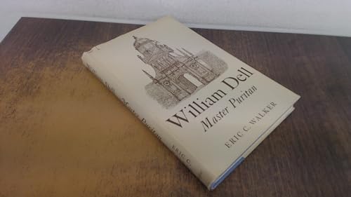 9780852700181: William Dell: master Puritan,