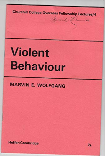 Violent behaviour, (9780852700372) by Marvin Eugene Wolfgang