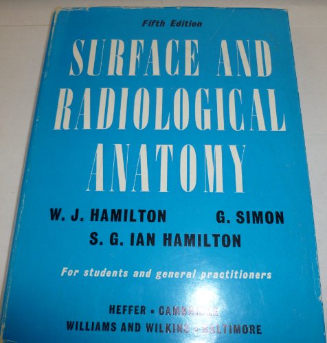 Stock image for Surface and Radiological Anatomy for sale by Better World Books