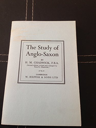 Study of Anglo-Saxon (9780852700976) by H.M.Chadwick, F.B.A.