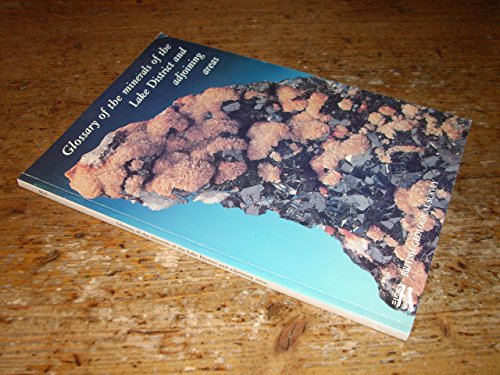 Glossary of the Minerals of the Lake District and Adjoining Areas (9780852720998) by B Young