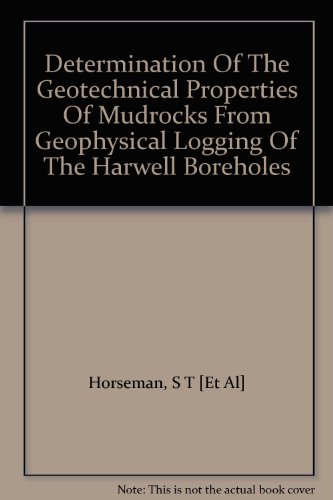 9780852721414: Determination Of The Geotechnical Properties Of Mudrocks From Geophysical Logging Of The Harwell Boreholes