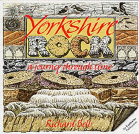 Beispielbild fr Yorkshire Rock: A Journey Through Time (Earthwise Popular Science Books) zum Verkauf von WorldofBooks