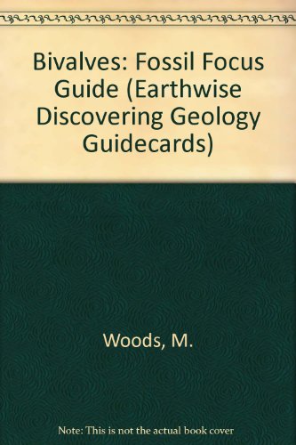 Stock image for Bivalves Fossil Focus Guide Earthwise Discovering Geology Guidecards for sale by PBShop.store US