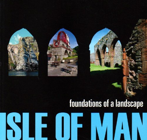 Beispielbild fr Isle of Man: Foundations of a Landscape (Geological Guides) zum Verkauf von WorldofBooks