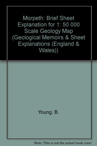Morpeth (Geological Memoirs & Sheet Explanations (England & Wales)) (9780852724279) by B Young