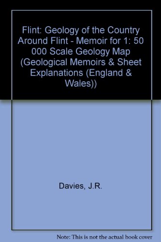Stock image for Flint: Geology of the Country Around Flint - Memoir for 1: 50 000 Scale Geology Map British Geological Survey (Geological Memoirs & Sheet Explanations (England & Wales)) for sale by Phatpocket Limited