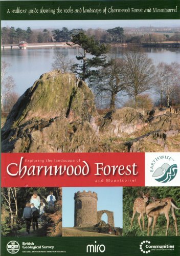 9780852725702: Exploring the Landscape of Charnwood Forest and Mount Sorrel: A Walker's Guide Showing the Rocks and Landscape of Charnwood Forest and Mountsorrel