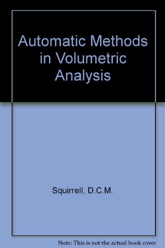Stock image for AUTOMATIC METHODS IN VOLUMETRIC ANALYSIS for sale by Neil Shillington: Bookdealer/Booksearch