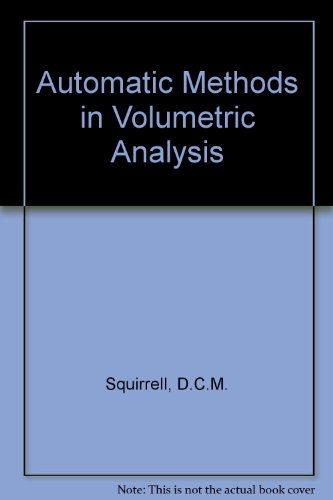 9780852740491: Automatic Methods in Volumetric Analysis