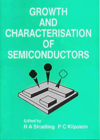 Imagen de archivo de Growth and Characterisation of Semiconductors a la venta por Better World Books