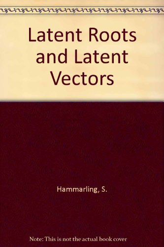 Beispielbild fr Latent Roots and Latent Vectors zum Verkauf von Ammareal