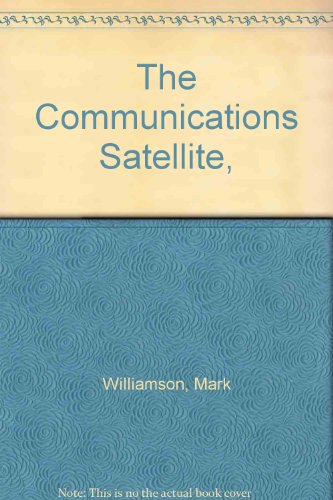 Beispielbild fr The Communications Satellite, zum Verkauf von WorldofBooks