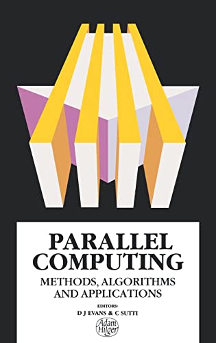 Imagen de archivo de Parallel Computing methods, algorithms and applicastions a la venta por Bingo Used Books