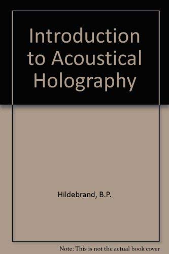 9780852742372: Introduction to Acoustical Holography