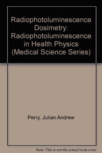 9780852742723: RPL Dosimetry, Radiophotoluminescence in Health Physics