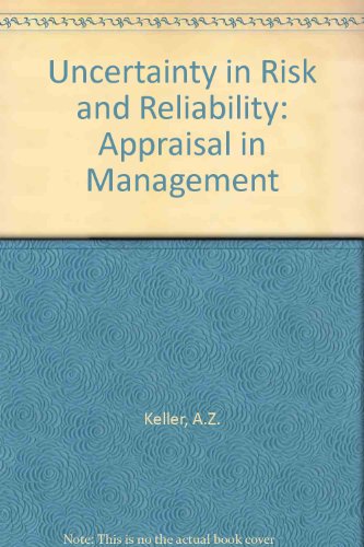 Stock image for Uncertainty in risk and reliability: Appraisal in management : contributions to a symposium held at Bradford, October 1974 for sale by Zubal-Books, Since 1961