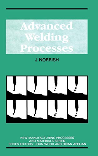 9780852743256: Advanced Welding Processes (New Manufacturing Processes and Materials)