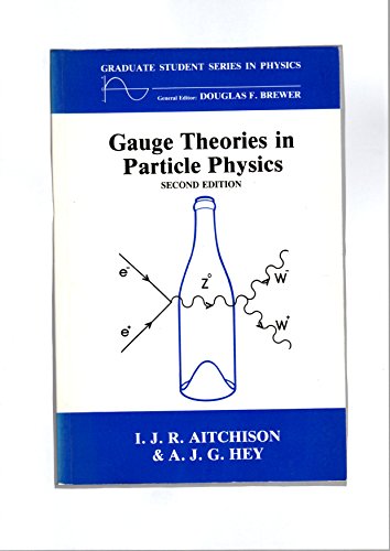 9780852743287: Gauge Thetheoriesin Particle Physics, Second Edition (Graduate Student Series in Physics)