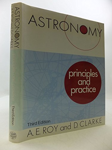 9780852743942: Astronomy: Principles and Practice,