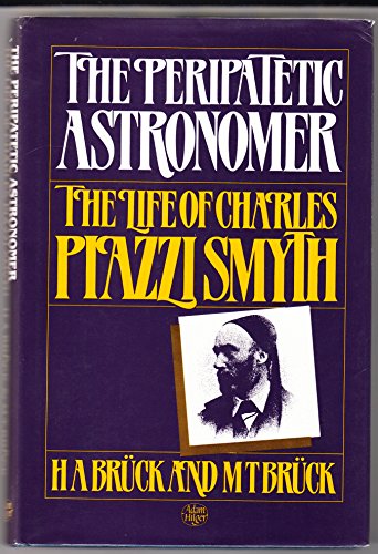 The Peripatetic Astronomer, The Life of Charles Piazzi Smyth